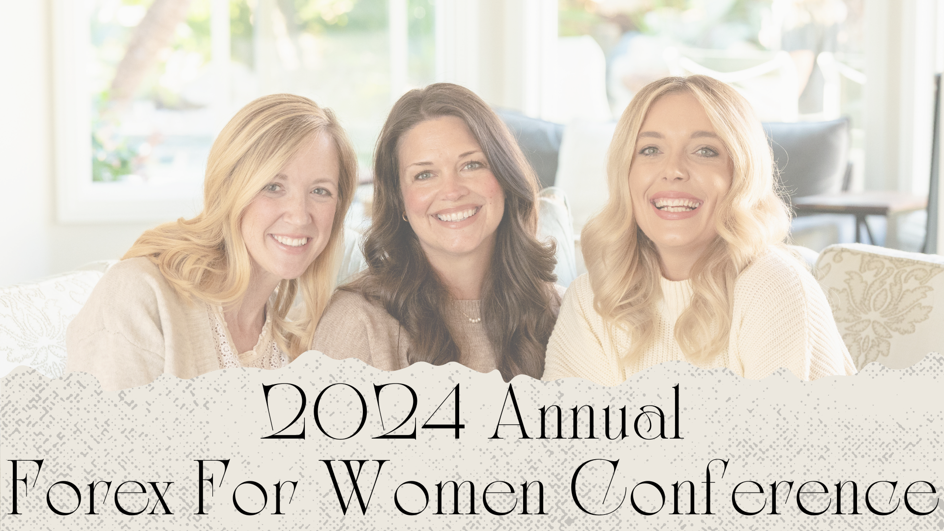 Forex For Women Annual Conference 2024 Tickets | EventBookings