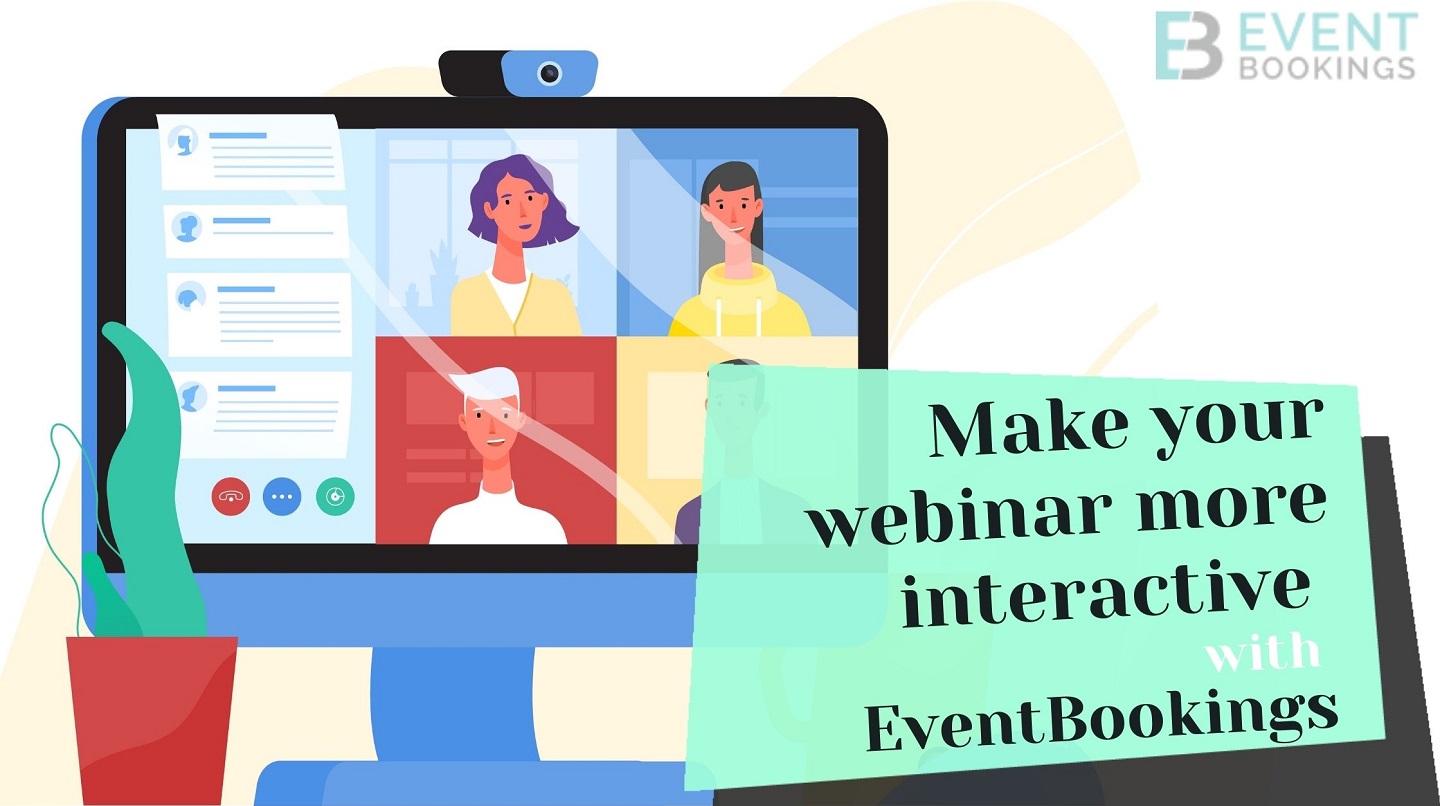Make Your Next Webinar Interactive with EventBookings
