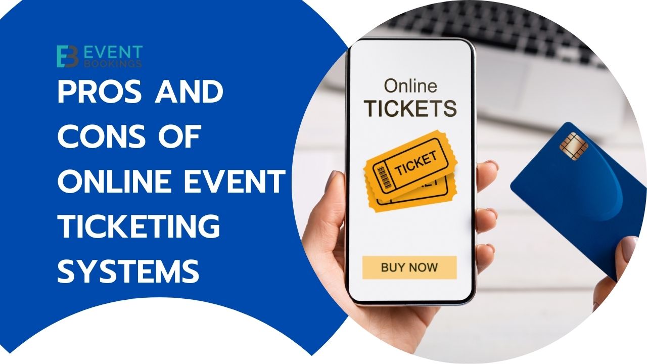 Pros and Cons of Online Event Ticketing Systems