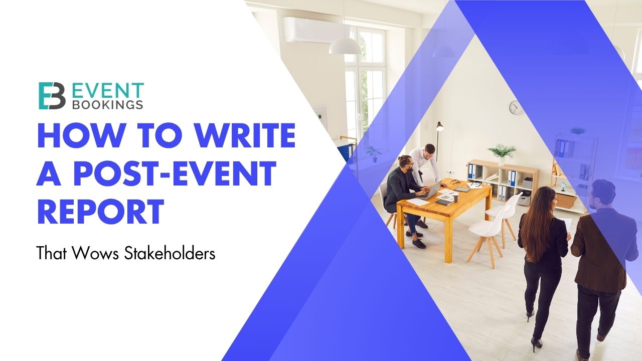 How to Write a Post-Event Report