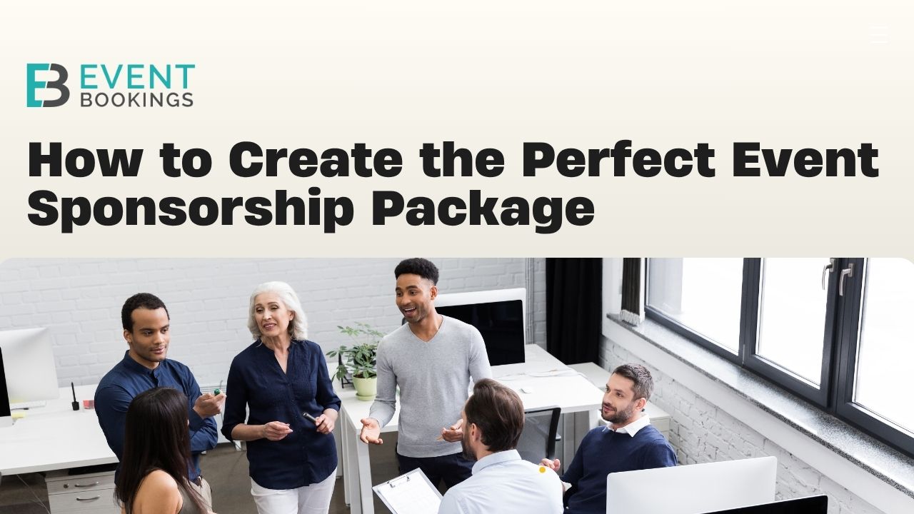 How to Create the Perfect Event Sponsorship Package