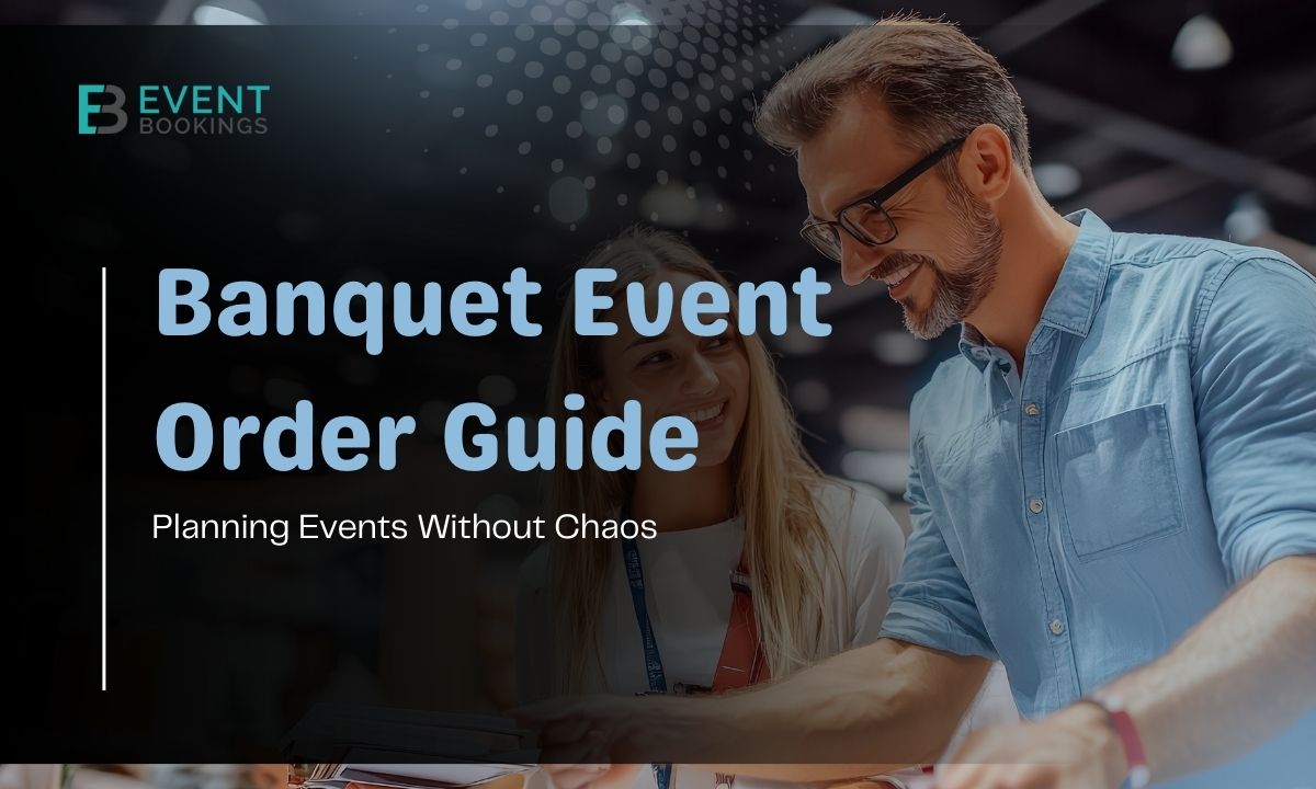 Banquet Event Order Guide: Planning Events Without Chaos