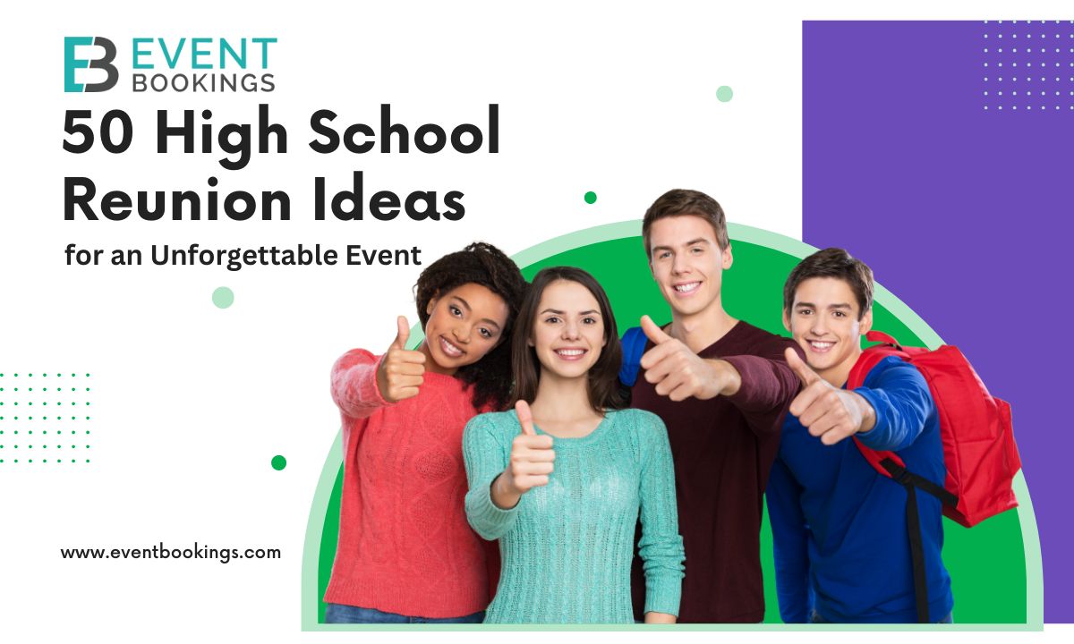 50 High School Reunion Ideas for an Unforgettable Event